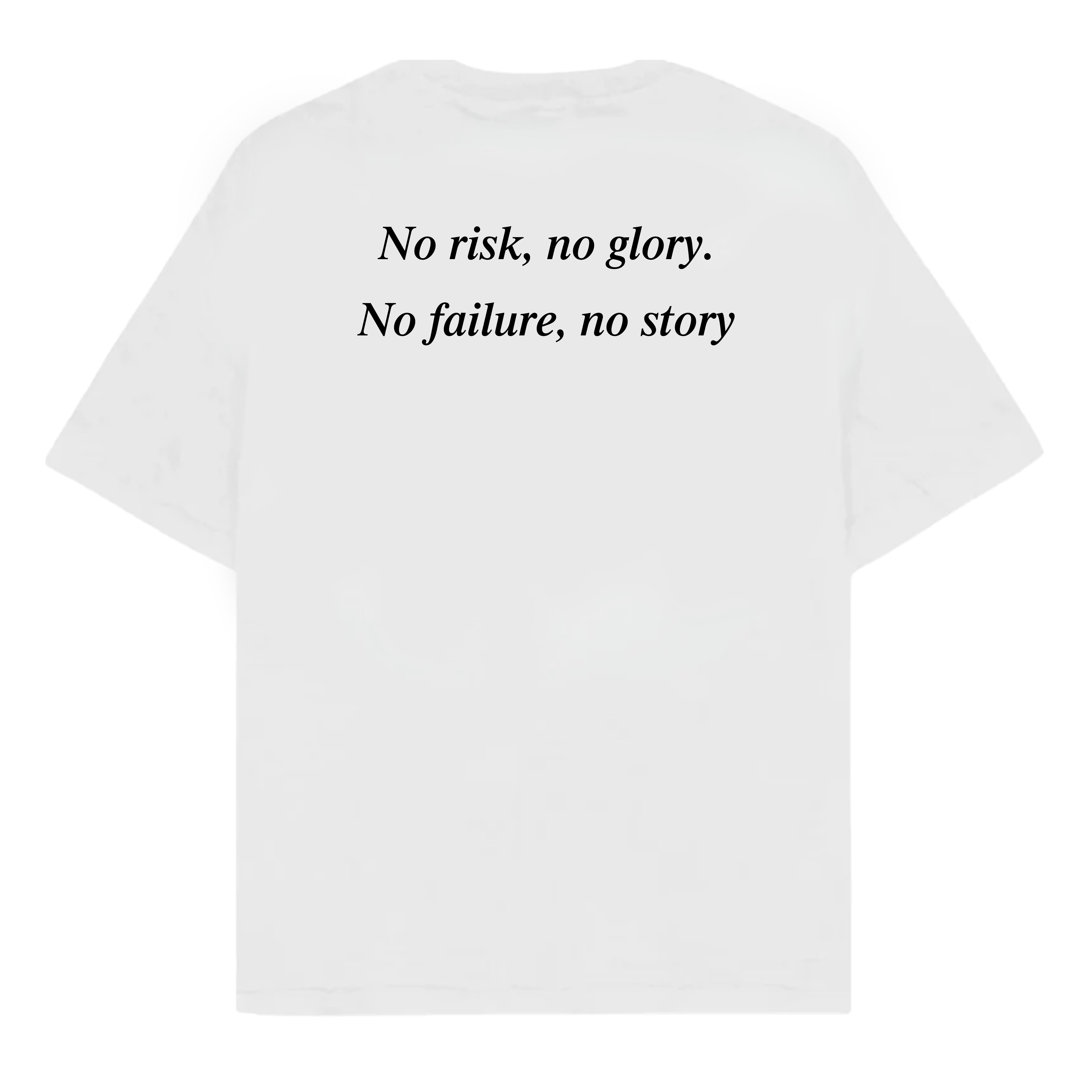 RULESS NO RISK, NO GLORY. NO FAILURE, NO STORY