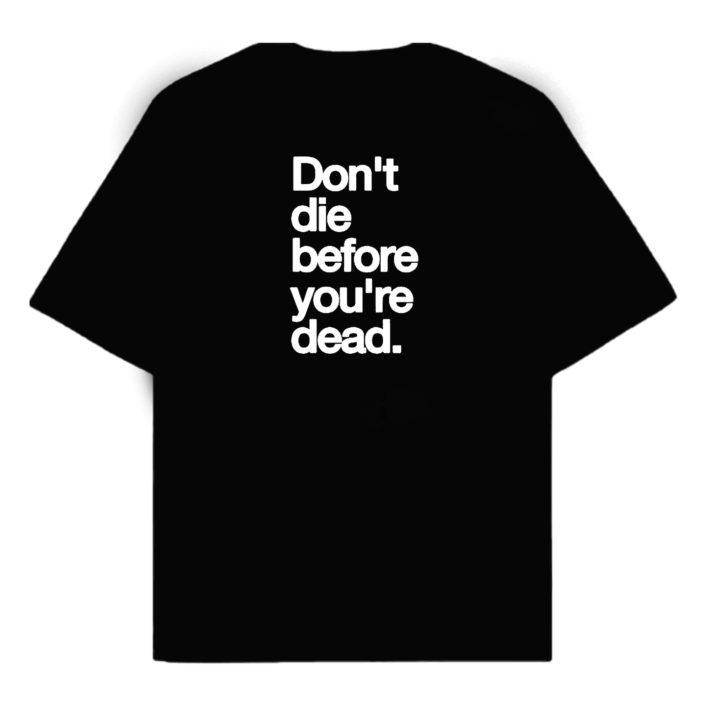 RULESS DON'T DIE BEFORE YOU'RE DEAD