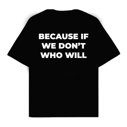 RULESS BC IF WE DON'T WHO WILL