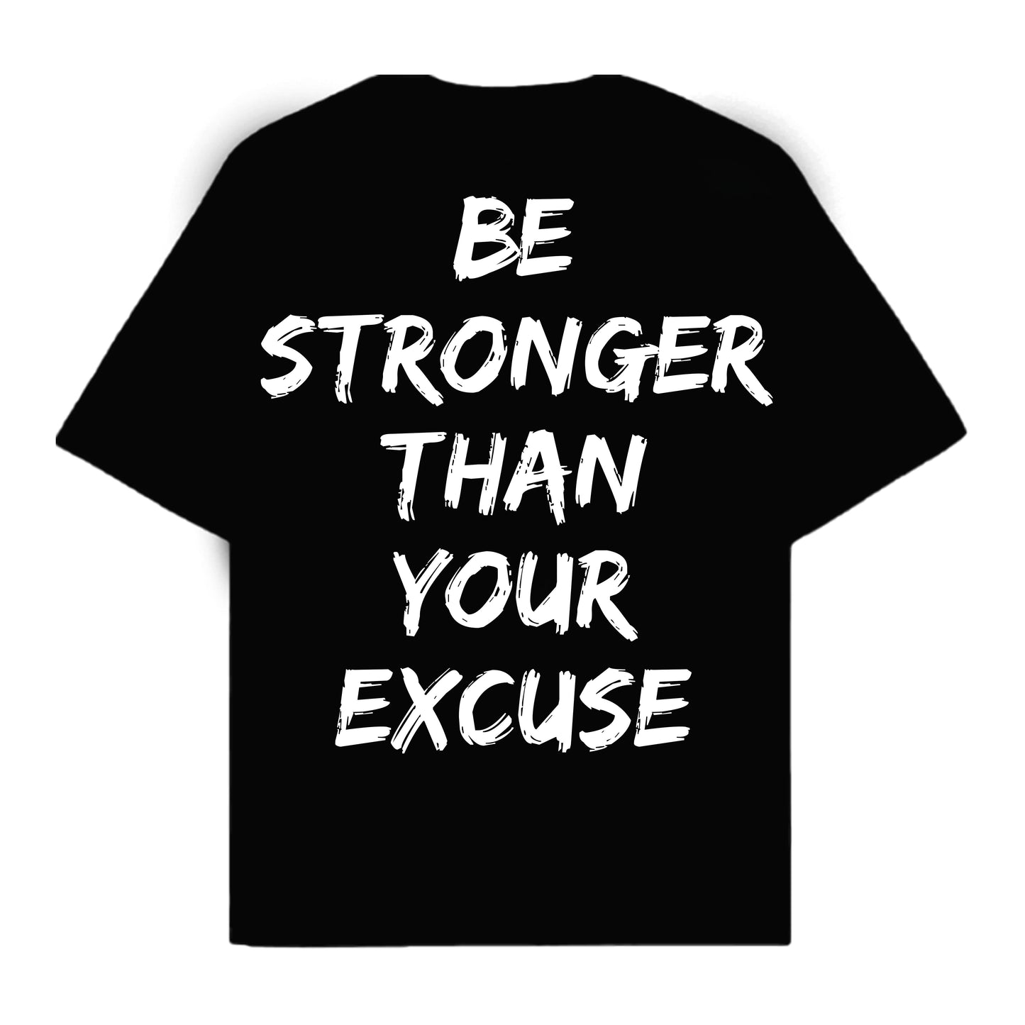 RULESS BE STRONGER THAN YOUR EXCUSE