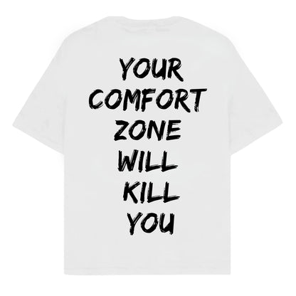 RULESS YOUR COMFORT ZONE WILL KILL YOU