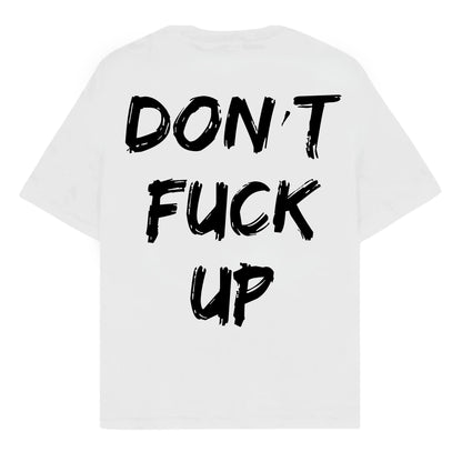 RULESS DON'T FUCK UP