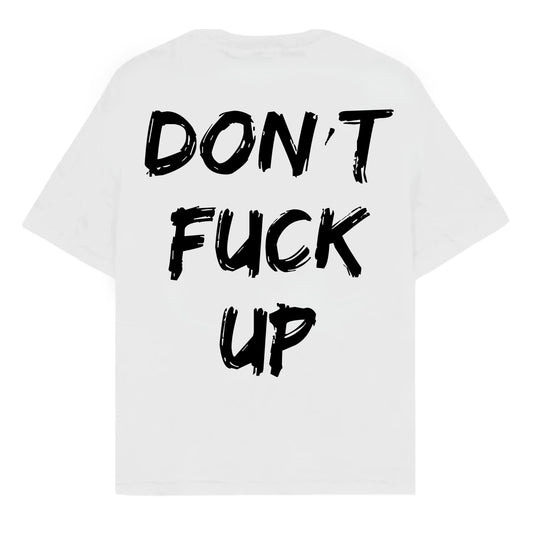 RULESS DON'T FUCK UP