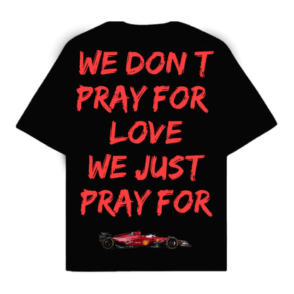 RULESS WE DON'T PRAY FOR LOVE WE JUST PRAY FOR CARS