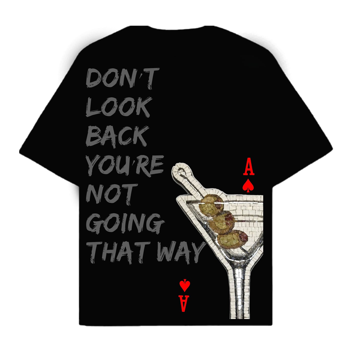 RULESS DON'T LOOK BACK YOU'RE NOT GOING THAT WAY