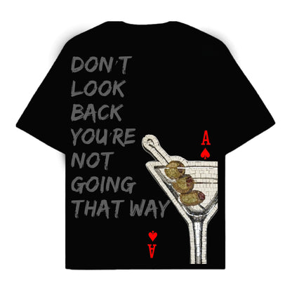 RULESS DON'T LOOK BACK YOU'RE NOT GOING THAT WAY