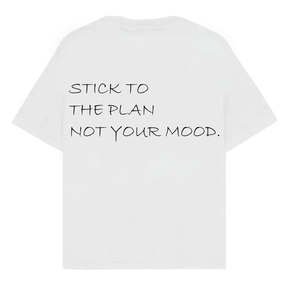 RULESS STICK TO THE PLAN NOT YOUR MOOD