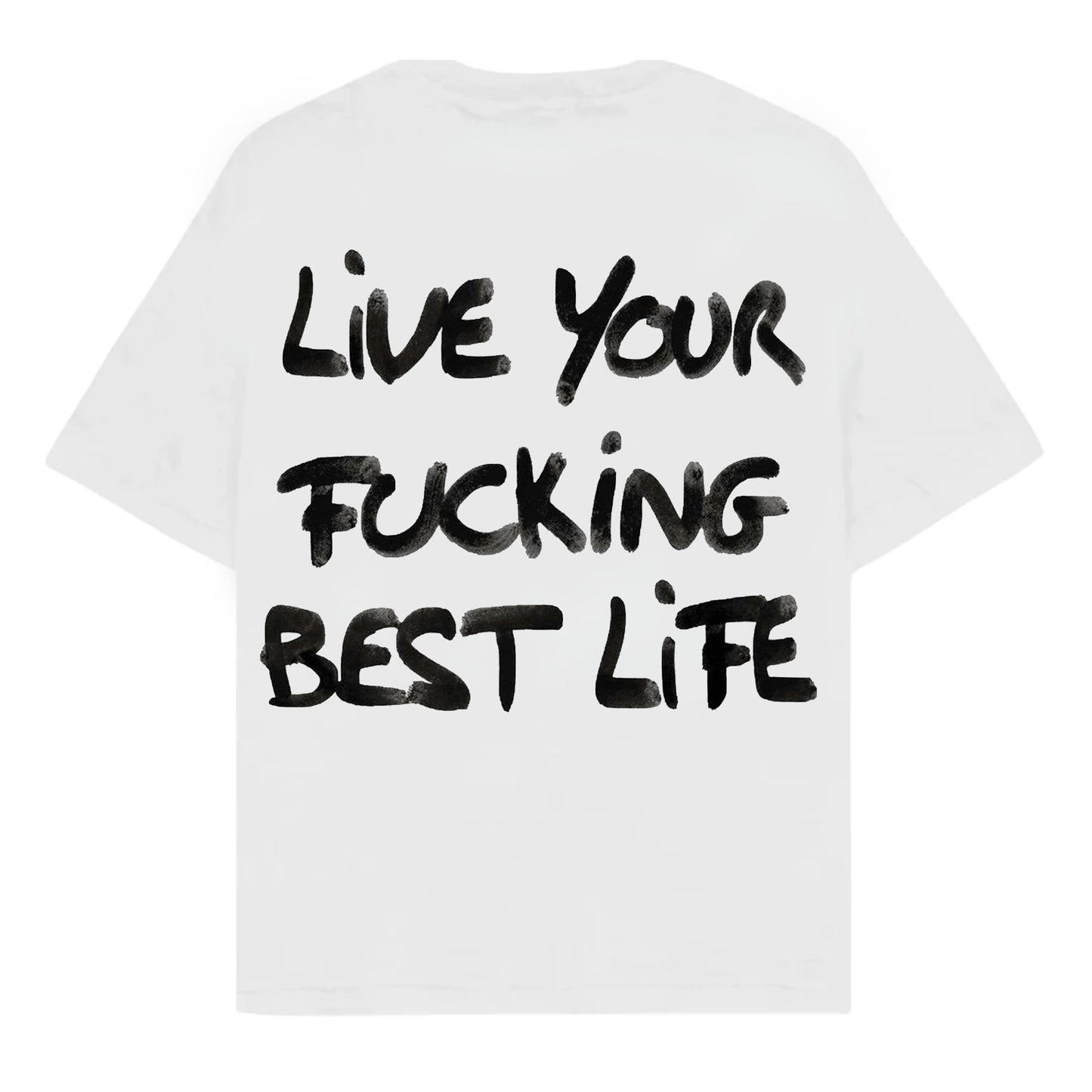 RULESS LIVE YOUR FUCKING BEST LIFE