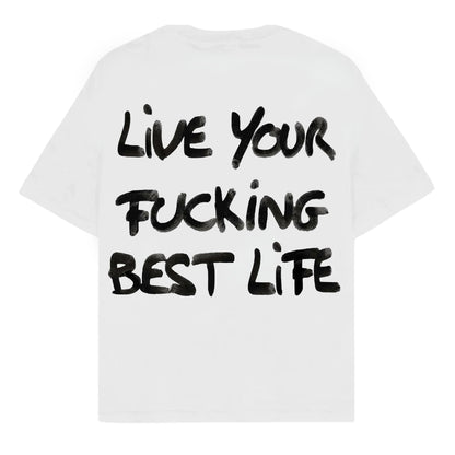 RULESS LIVE YOUR FUCKING BEST LIFE