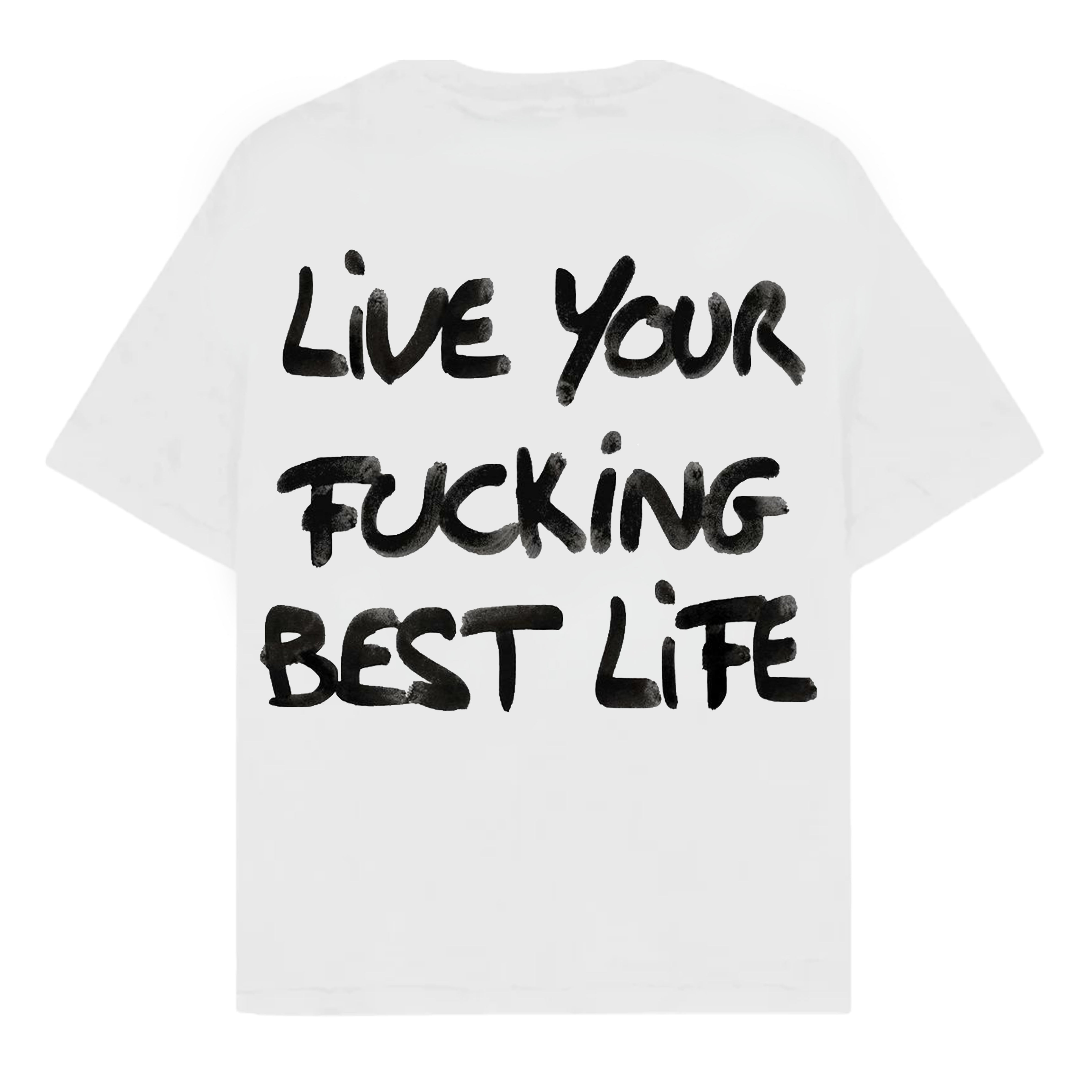 RULESS LIVE YOUR FUCKING BEST LIFE