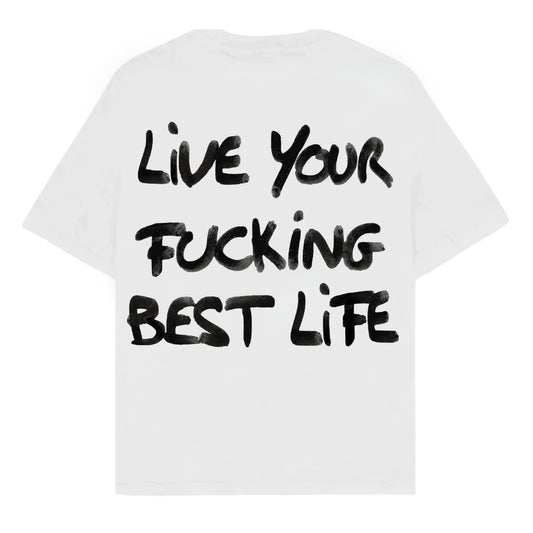 RULESS LIVE YOUR FUCKING BEST LIFE