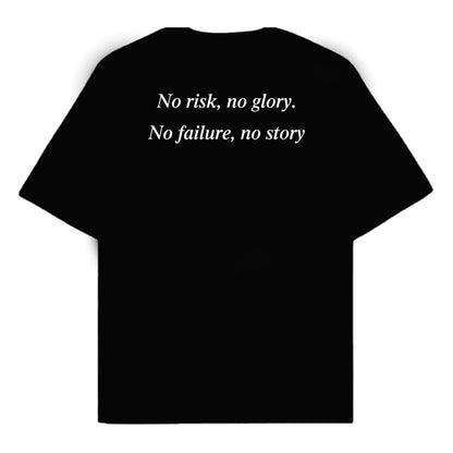 RULESS NO RISK, NO GLORY. NO FAILURE, NO STORY
